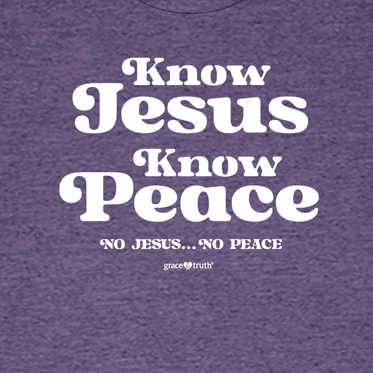 grace & truth Womens T-Shirt Know Jesus