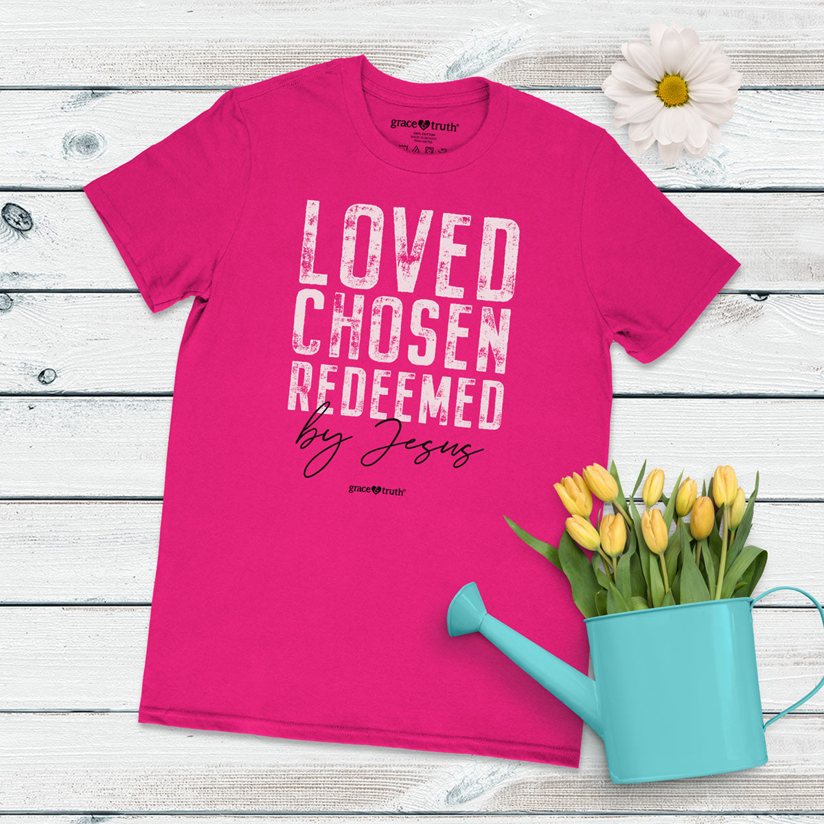 grace & truth Womens T-Shirt Loved Chosen Redeemed