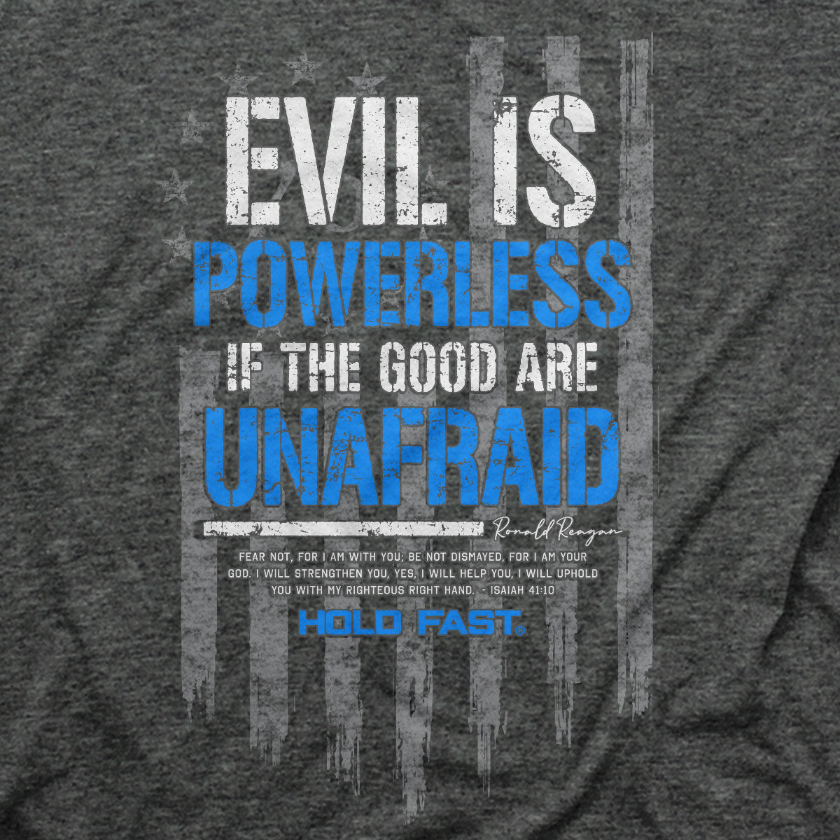 HOLD FAST Mens T-Shirt Evil Is Powerless