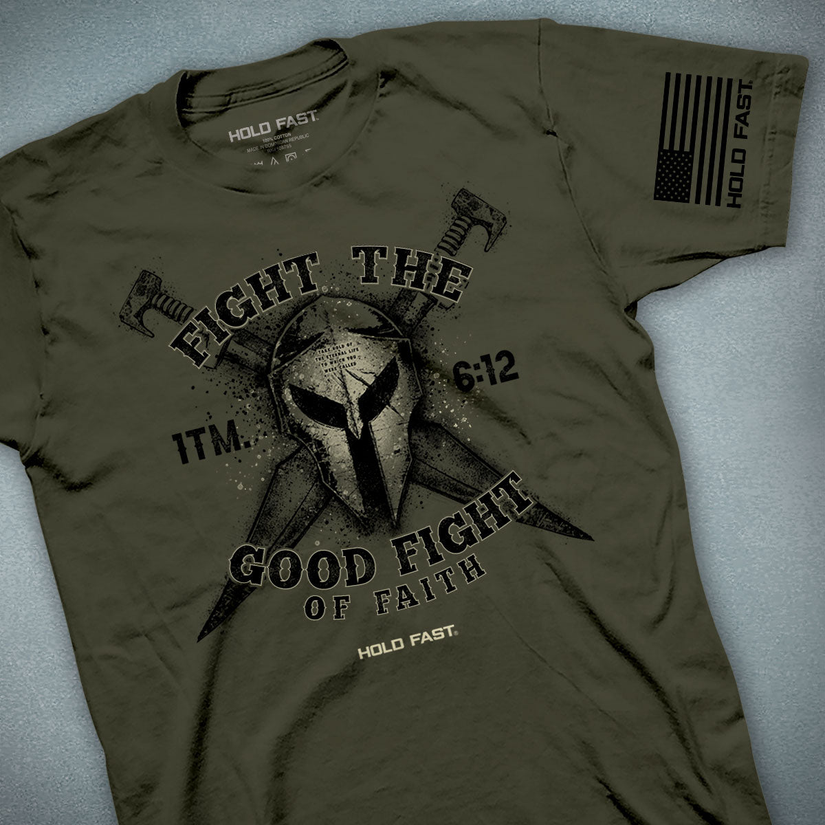 HOLD FAST Mens T-Shirt Fight The Good Fight